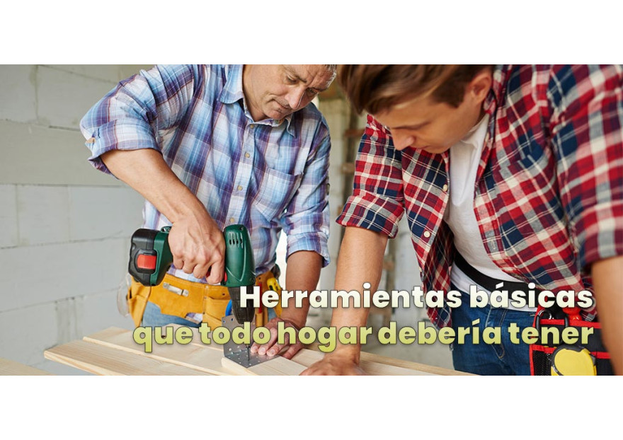 Herramientas básicas que todo hogar debería tener
